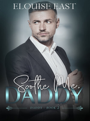cover image of Soothe Me, Daddy